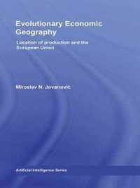 Evolutionary Economic Geography: Location of Production and the European Union