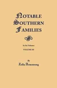 Notable Southern Families. Volume III