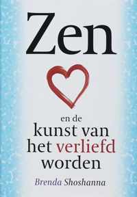 Zen En De Kunst Van Het Verliefd Worden