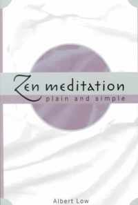 Zen Meditation Plain and Simple