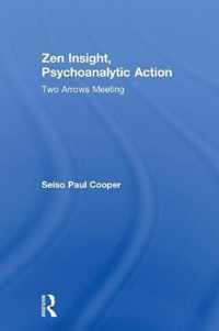 Zen Insight, Psychoanalytic Action