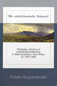 N.W. Posthumus reeks VII -   'Die ostafrikanische Schweiz'