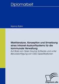 Marktanalyse, Konzeption und Umsetzung eines Intranet-Auskunftsystems fur die kommunale Verwaltung