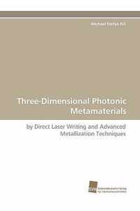 Three-Dimensional Photonic Metamaterials