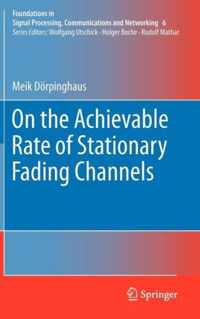 On the Achievable Rate of Stationary Fading Channels