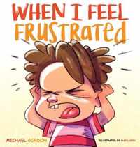 When I Feel Frustrated