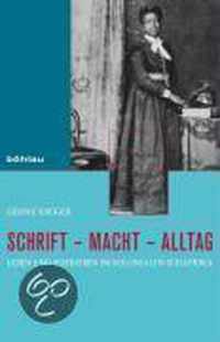 Schrift - Macht - Alltag