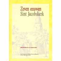 Zeven eeuwen Sint Jacobskerk