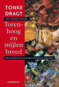 Torenhoog En Mijlen Breed