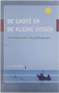 De grote en de kleine visser : zeven Bijbelstudies voor gespreksgroepen