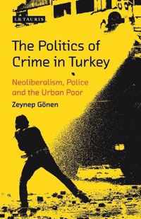 The Politics of Crime in Turkey