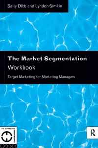 The Market Segmentation Workbook