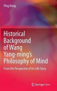 Historical Background of Wang Yang-ming's Philosophy of Mind