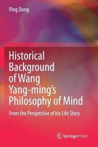 Historical Background of Wang Yang ming s Philosophy of Mind