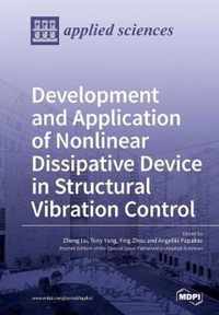 Development and Application of Nonlinear Dissipative Device in Structural Vibration Control