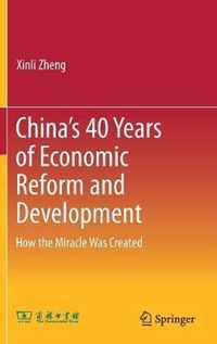 China s 40 Years of Economic Reform and Development
