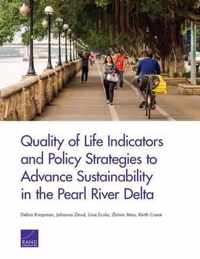 Quality of Life Indicators and Policy Strategies to Advance Sustainability in the Pearl River Delta