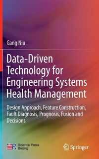 Data-driven Technology for Engineering System Health Management