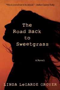 The Road Back to Sweetgrass