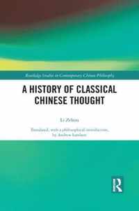 A History of Classical Chinese Thought