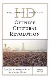 Historical Dictionary Of The Chinese Cultural Revolution