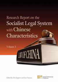 Research Report on the Socialist Legal System with Chinese Characteristics