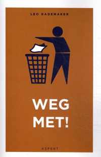 Weg met...!