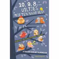 10, 9, 8... Uiltjes moeten naar bed!