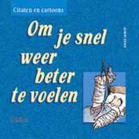 Om Je Snel Weer Beter Te Voelen