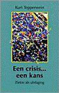 Een crisis... een kans