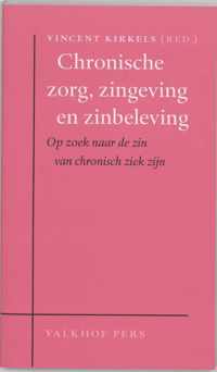 Chronische Zorg, Zingeving En Zinbeleving