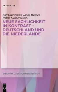 Neue Sachlichkeit Im Kontrast - Deutschland Und Die Niederlande