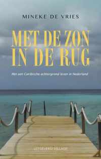 Met de zon in de rug - Mineke de Vries - Paperback (9789461850973)