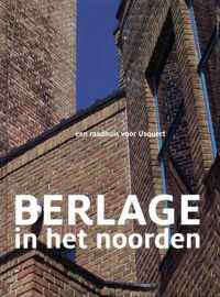 Berlage in het noorden