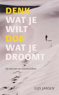 Denk wat je wilt, doe wat je droomt