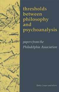 Thresholds Between Philosophy and Psychoanalysis