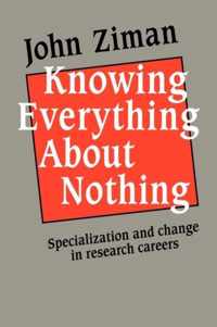 Knowing Everything about Nothing