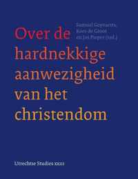 Utrechtse Studies 23 -   Over de hardnekkige aanwezigheid van het christendom