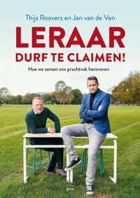 Leraar, durf te claimen!