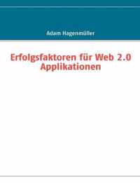 Erfolgsfaktoren fur Web 2.0 Applikationen