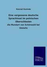 Eine vergessene deutsche Sprachinsel im polnischen Oberschlesien