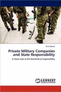 Private Military Companies and State Responsibility