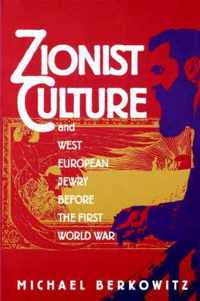 Zionist Culture and West European Jewry Before the First World War