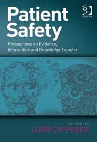 Patient Safety: Perspectives on Evidence, Information and Knowledge Transfer