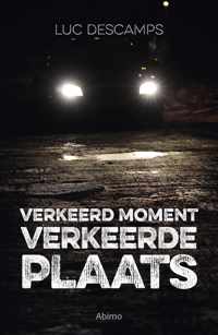 Verkeerd moment, verkeerde plaats