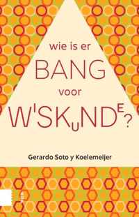 Wie is er bang voor wiskunde?