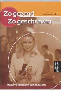 Zo Gezegd, Zo Geschreven / Mho / Deel Werkboek