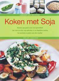 Lekker En Gezond Koken Met Soja