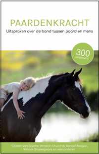 Paardenkracht - Uitspraken over de band tussen paard en ruiter - Cadeau - Boek  Citaten