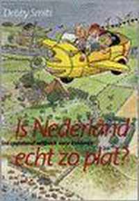 Is Nederland Echt Zo Plat